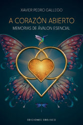 A corazón abierto. Memorias de Avalon Esencial